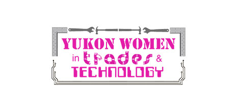 Yukon Women in Trades and Technology